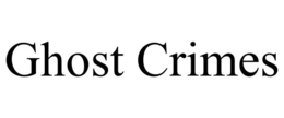 GHOST CRIMES trademark
