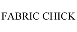 FABRIC CHICK trademark