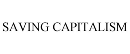 SAVING CAPITALISM trademark