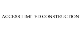 ACCESS LIMITED CONSTRUCTION trademark