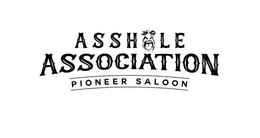 ASSHOLE ASSOCIATION PIONEER SALOON trademark