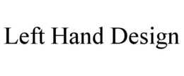 LEFT HAND DESIGN trademark