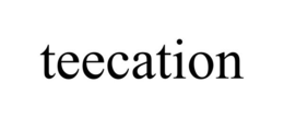 TEECATION trademark