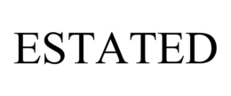 ESTATED trademark