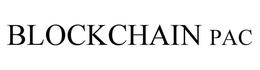 BLOCKCHAIN PAC trademark