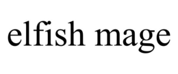 ELFISH MAGE trademark