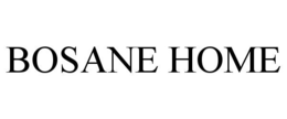 BOSANE HOME trademark