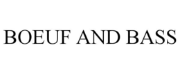BOEUF AND BASS trademark