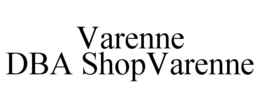 VARENNE DBA SHOPVARENNE trademark