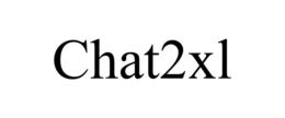CHAT2XL trademark
