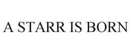 A STARR IS BORN trademark