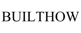 BUILTHOW trademark