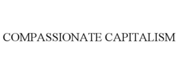 COMPASSIONATE CAPITALISM trademark