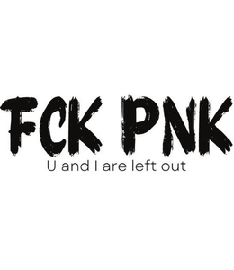 FCK PNK U AND I ARE LEFT OUT trademark