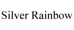 SILVER RAINBOW trademark