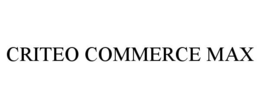 CRITEO COMMERCE MAX trademark