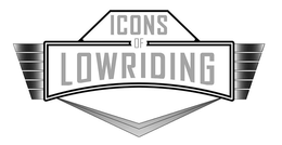 ICONS OF LOWRIDING trademark