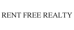 RENT FREE REALTY trademark