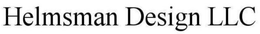 HELMSMAN DESIGN LLC trademark