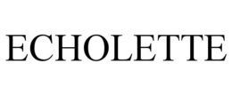 ECHOLETTE trademark