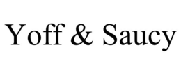 YOFF & SAUCY trademark