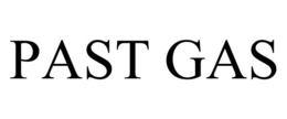 PAST GAS trademark