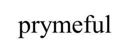 PRYMEFUL trademark
