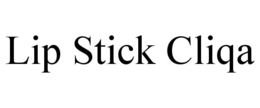 LIP STICK CLIQA trademark