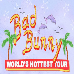 BAD BUNNY WORLD'S HOTTEST TOUR trademark