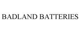 BADLAND BATTERIES trademark