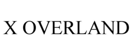 X OVERLAND trademark