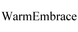 WARMEMBRACE trademark
