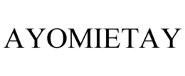 AYOMIETAY trademark