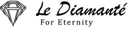 LE DIAMANTÉ FOR ETERNITY trademark