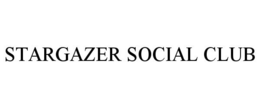 STARGAZER SOCIAL CLUB trademark