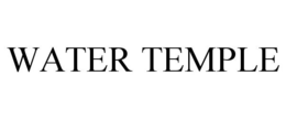WATER TEMPLE trademark