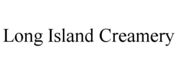 LONG ISLAND CREAMERY trademark