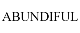 ABUNDIFUL trademark
