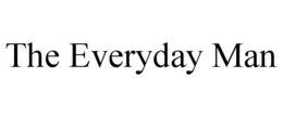 THE EVERYDAY MAN trademark