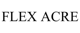 FLEX ACRE trademark
