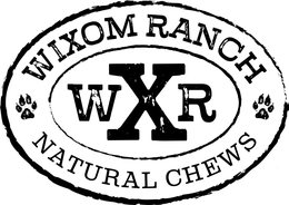 WXR WIXOM RANCH NATURAL CHEWS trademark