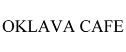 OKLAVA CAFE trademark