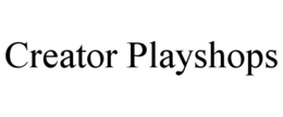 CREATOR PLAYSHOPS trademark