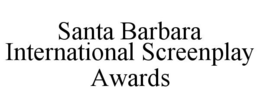 SANTA BARBARA INTERNATIONAL SCREENPLAY AWARDS trademark