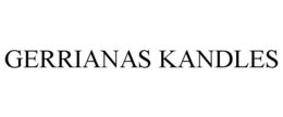 GERRIANAS KANDLES trademark