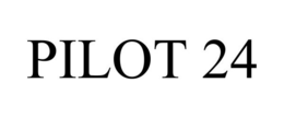 PILOT 24 trademark