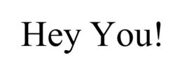 HEY YOU! trademark