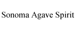 SONOMA AGAVE SPIRIT trademark