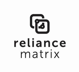 RELIANCE MATRIX trademark