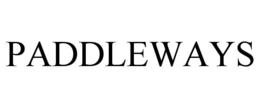 PADDLEWAYS trademark